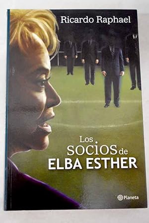 Seller image for Los socios de Elba Esther for sale by Alcan Libros