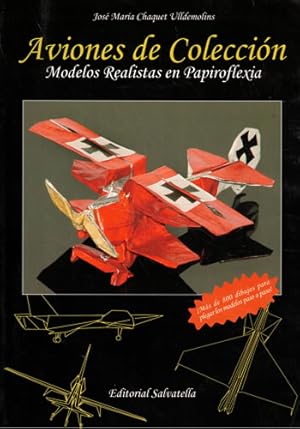 Seller image for Aviones de coleccin. Modelos realistas en papiroflexia for sale by Librera Cajn Desastre