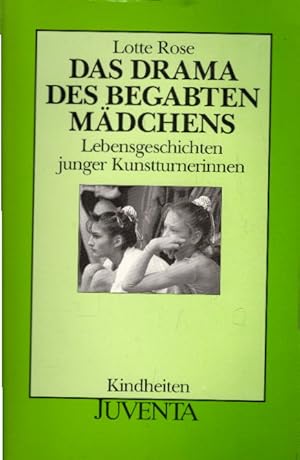 Drama d. beg. Mädchens (Kindheiten)