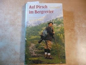 Bild des Verkufers fr Auf Pirsch im Bergrevier zum Verkauf von Gebrauchtbcherlogistik  H.J. Lauterbach