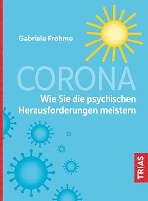 Bild des Verkufers fr Corona - Wie Sie die psychischen Herausforderungen meistern zum Verkauf von Bunt Buchhandlung GmbH
