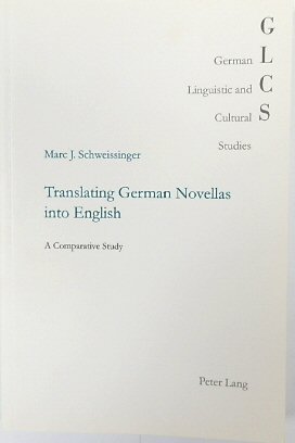 Seller image for Translating German Novellas into English: A Comparative Study for sale by PsychoBabel & Skoob Books