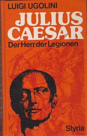 Seller image for Julius Caesar Der Herr der Legionen. OA: Il Romanzo di Giulio Cesare for sale by La Librera, Iberoamerikan. Buchhandlung