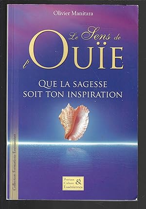 Le sens de l'ouïe : Que la sagesse soit ton inspiration