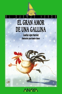 Seller image for Gran amor de una gallina, El. Edad: 8+. for sale by La Librera, Iberoamerikan. Buchhandlung