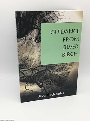 The Guidance of Silver Birch