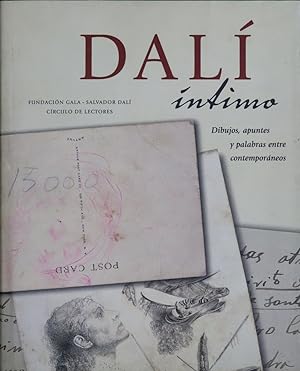 Imagen del vendedor de Dalí íntimo : dibujos, apuntes y palabras entre contemporáneos a la venta por Librería Alonso Quijano