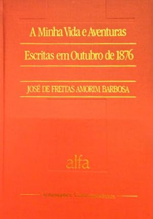 Imagen del vendedor de A MINHA VIDA E AVENTURAS ESCRITAS EM OUTUBRO DE 1876. a la venta por Livraria Castro e Silva