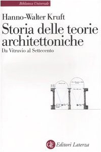 Immagine del venditore per Storia delle teorie architettoniche da Vitruvio al Settecento venduto da Messinissa libri