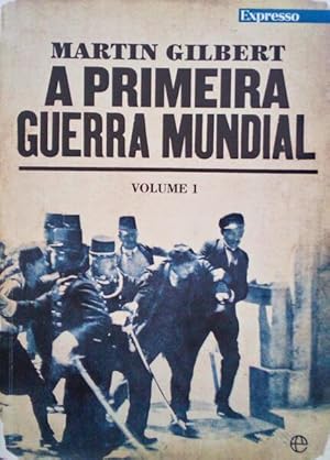 A PRIMEIRA GUERRA MUNDIAL.