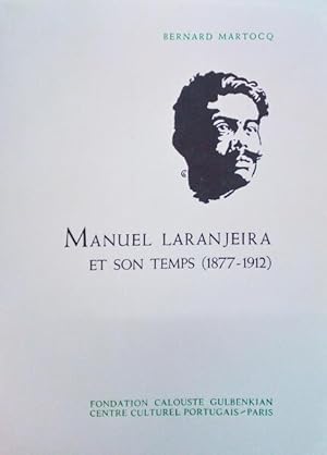 Seller image for MANUEL LARANJEIRA ET SON TEMPS. (1877-1912). for sale by Livraria Castro e Silva