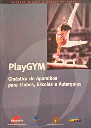 GINÁSTICA DE APARELHOS PARA CLUBES, ESCOLAS E AUTARQUIAS. PLAY GYM.