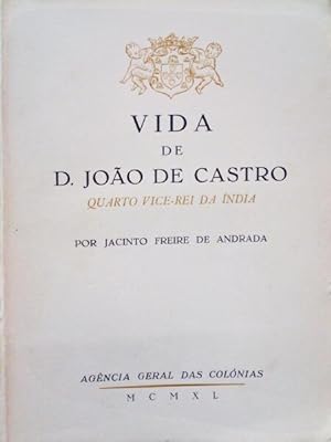 Bild des Verkufers fr VIDA DE D. JOO DE CASTRO, QUARTO VICE-REI DA NDIA. [1940 - BROCHADO] zum Verkauf von Livraria Castro e Silva