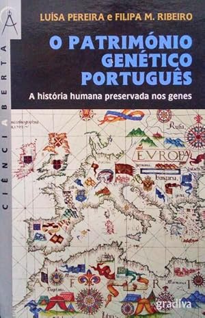 O PATRIMÓNIO GENÉTICO PORTUGUÊS, A HISTÓRIA HUMANA PRESERVADA NOS GENES.