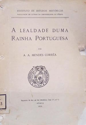 Bild des Verkufers fr A LEALDADE DUMA RAINHA PORTUGUESA. zum Verkauf von Livraria Castro e Silva