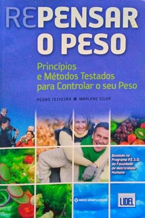 Immagine del venditore per REPENSAR O PESO. PRINCPIOS E MTODOS TESTADOS PARA CONTROLAR O SEU PESO. venduto da Livraria Castro e Silva