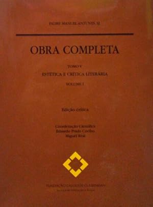 OBRA COMPLETA, TOMO V, ESTÉTICA E CRÍTICA LITERÁRIA, VOLUME I.