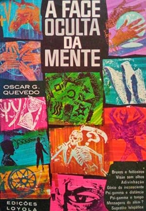 Seller image for A FACE OCULTA DA MENTE. [6. EDIO] for sale by Livraria Castro e Silva
