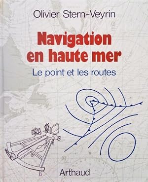 NAVIGATION EN HAUTE MER: LES POINT ET LES ROUTES.