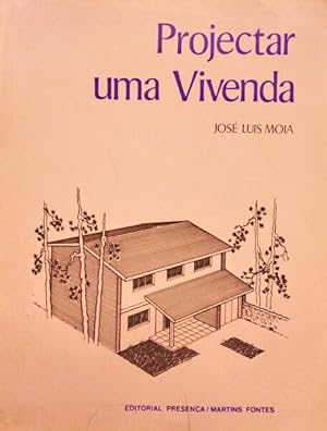 Imagen del vendedor de PROJECTAR UMA VIVENDA. a la venta por Livraria Castro e Silva