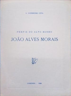 Imagen del vendedor de PERFIS DO ALTO-MINHO, JOO ALVES MORAIS. a la venta por Livraria Castro e Silva