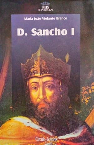D. SANCHO I: O FILHO DO FUNDADOR.