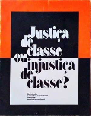Imagen del vendedor de JUSTIA DE CLASSE OU INJUSTIA DE CLASSE? a la venta por Livraria Castro e Silva