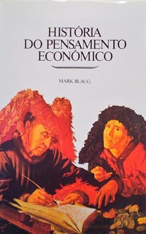 HISTÓRIA DO PENSAMENTO ECONÓMICO.