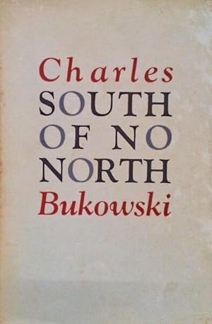 Imagen del vendedor de SOUTH OF NO NORTH, STORIES OF THE BURIED LIFE. a la venta por Livraria Castro e Silva
