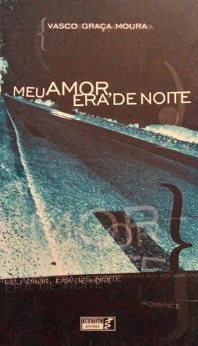 Seller image for MEU AMOR, ERA DE NOITE. for sale by Livraria Castro e Silva