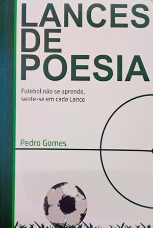 LANCES DE POESIA POR FERNANDO PEDRO SILVA GOMES.