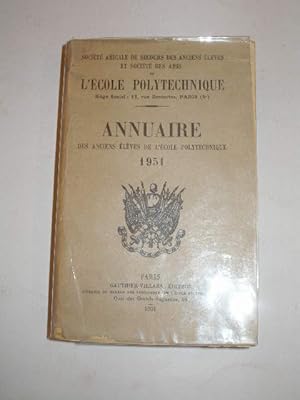 ANNUAIRE DES ANCIENS ELEVES DE L' ECOLE POLYTECHNIQUE 1951