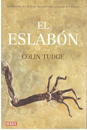 Immagine del venditore per EL ESLABN. La historia del fsil de primate ms antiguo del mundo venduto da Llibres de Companyia