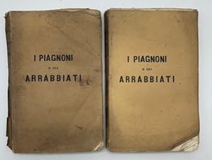 I Piagnoni e gli Arrabbiati al tempo di Fra Girolamo Savonarola. Volume primo (-secondo)