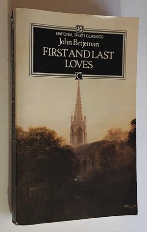 First and Last Loves: Essays on Architecture