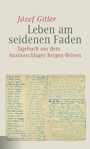 Bild des Verkufers fr Leben am seidenen Faden : Tagebuch aus dem Austauschlager Bergen-Belsen zum Verkauf von AHA-BUCH GmbH