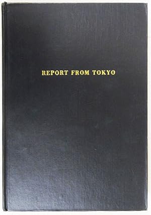 Seller image for Report from Tokyo: A Message to the American People. for sale by Entelechy Books