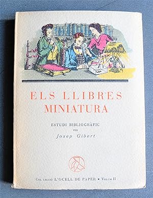 Els Llibres Miniatura. Assaig Històrico - Bibliogràfic. Il.lustrat Amb 30 Reproduccions De Llibre...