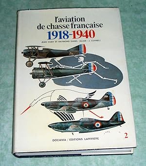 Seller image for L'aviation de chasse francaise 1918-1940. for sale by Antiquariat  Lwenstein