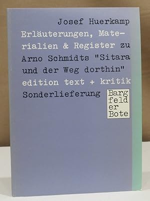 Seller image for Erluterungen, Materialien & Register zu Arno Schmidts "Sitara und der Weg dorthin". for sale by Dieter Eckert