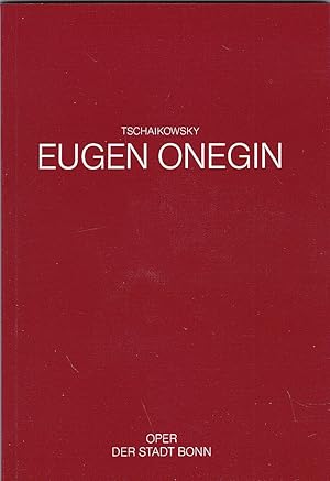 Bild des Verkufers fr Programmheft: Eugen Onegin - Peter I. Tschaikowsky zum Verkauf von Versandantiquariat Karin Dykes