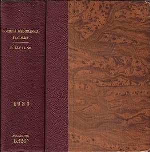 Bollettino della R. Società Geografica Italiana anno 1930