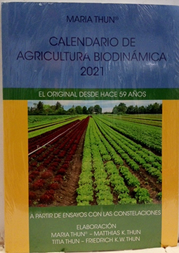 Calendario de agricultura biodinámica: El original desde hace 59 años. A partir de ensayos con las c