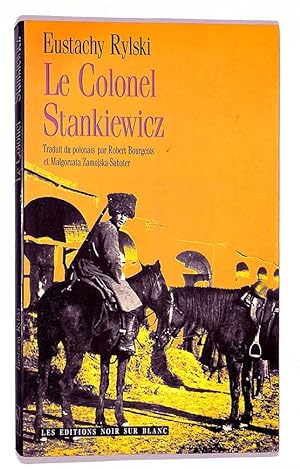 Bild des Verkufers fr Le colonel Stankiewicz zum Verkauf von Librairie Lettres Slaves - Francis