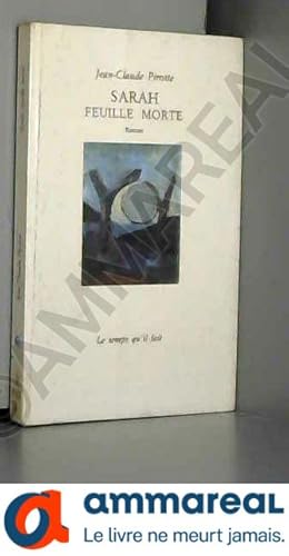 Seller image for Sarah, feuille morte de Jean-Claude Pirotte (19 mai 1998) Broch for sale by Ammareal