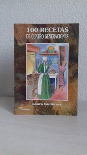 100 RECETAS DE CUATRO GENERACIONES