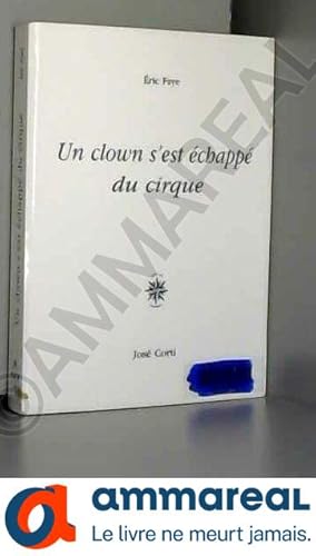 Bild des Verkufers fr Un clown s'est chapp du cirque zum Verkauf von Ammareal