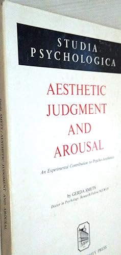 Aesthetic judgment and arousal - An experimental contribution to psycho-aesthetics (Studia psycho...