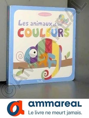 Bild des Verkufers fr Les animaux et les couleurs zum Verkauf von Ammareal