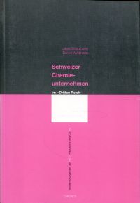 Bild des Verkufers fr Schweizer Chemieunternehmen im "Dritten Reich". zum Verkauf von Bcher Eule